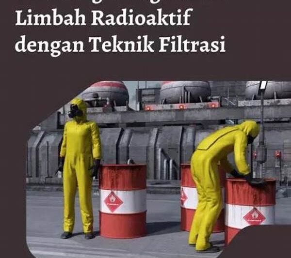 Teknologi Pengolahan Limbah Radioaktif